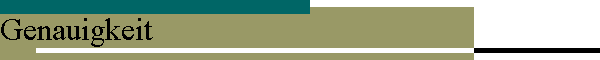 Genauigkeit