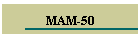 MAM-50