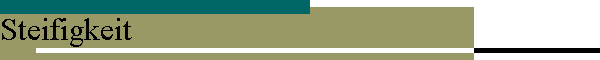 Steifigkeit